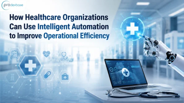 How Does Intelligent Automation Improve Healthcare