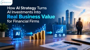 From AI Spending to Real ROI: The Strategy Financial Firms Need